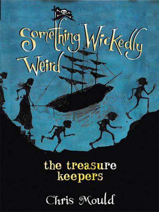 Title details for The Treasure Keepers by Chris Mould - Wait list